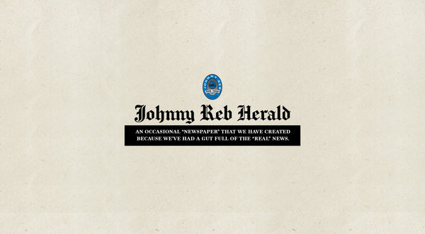 The First Edition of the 'Johnny Reb Herald' #001